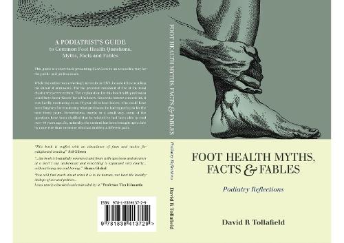 Foot Health Myths, Facts & Fables: Podiatry Reflections