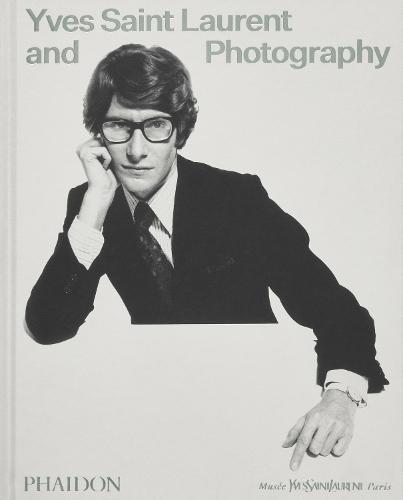 Yves Saint Laurent and Photography
