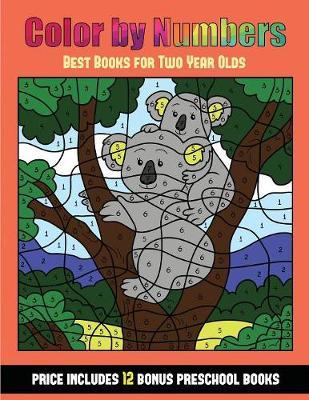 Best Books for Two Year Olds (Color By Number - Animals): 36 Color By Number - animal activity sheets designed to develop pen control and number skills in preschool children. The price of this book includes 12 printable PDF kindergarten workbooks