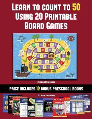 Numbers Worksheets (Learn to Count to 50 Using 20 Printable Board Games): A full-color workbook with 20 printable board games for preschool/kindergarten children.