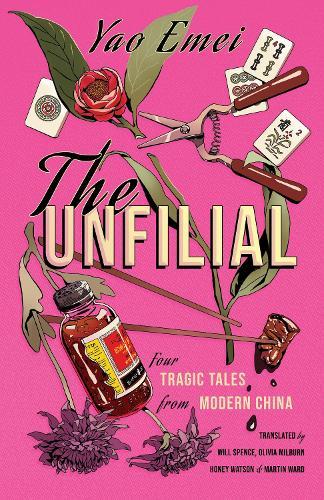 The Unfilial: Four Tragic Tales from Modern China