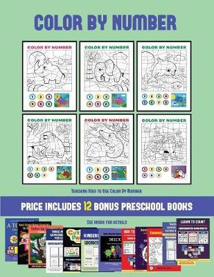Teaching Kids to Use Color By Number (Color by Number): 20 printable color by number worksheets for preschool/kindergarten children. The price of this book includes 12 printable PDF kindergarten/preschool workbooks