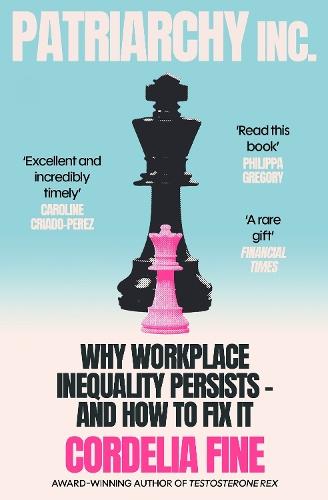 Patriarchy Inc.: Why Men Still Win at Work