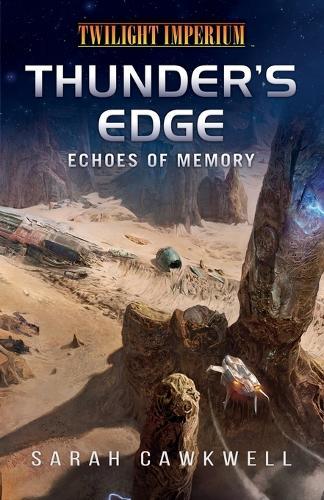 Thunder's Edge: Echoes of Memory: A Twilight Imperium Novel