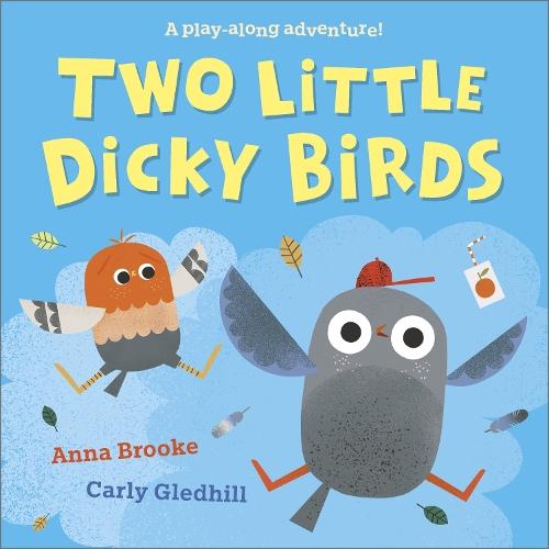 Two Little Dicky Birds: A play-along adventure