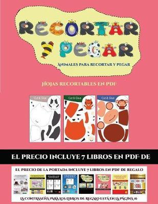 Hojas recortables en PDF (Animales para recortar y pegar): 20 fichas de actividades infantiles de recortar y pegar disenadas para desarrollar las habilidades de corte con tijera en ninos de preescolar.