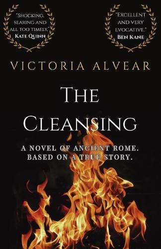 The Cleansing: A Novel of Ancient Rome. Based on a true story.