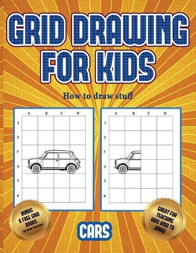 How to draw stuff (Learn to draw cars): This book teaches kids how to draw cars using grids