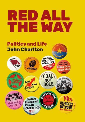Red All The Way: Politics and Life