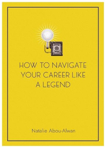 How To Navigate Your Career Like A Legend