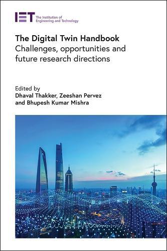 The Digital Twin Handbook: Challenges, opportunities and future research directions
