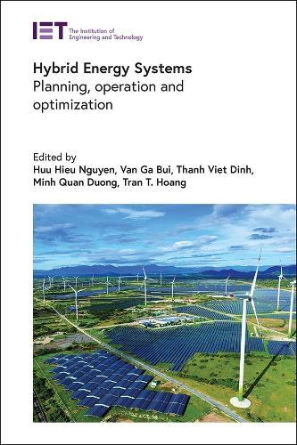 Hybrid Energy Systems: Planning, operation and optimization