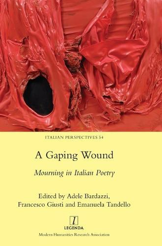 A Gaping Wound: Mourning in Italian Poetry