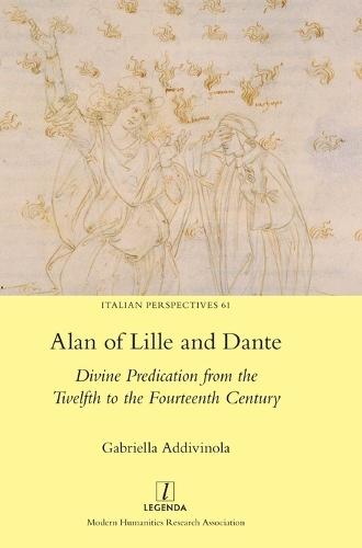 Alan of Lille and Dante: Divine Predication from the Twelfth to the Fourteenth Century