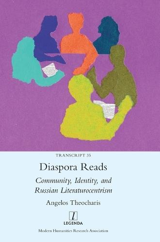 Diaspora Reads: Community, Identity, and Russian Literaturocentrism