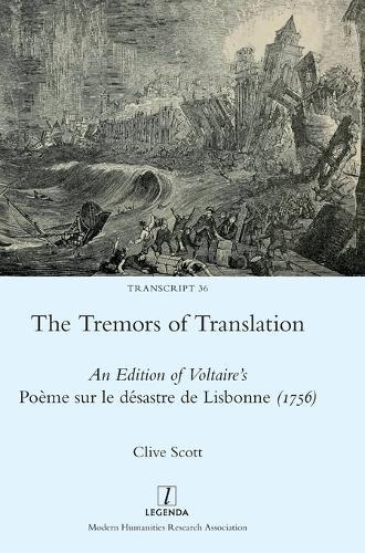 The Tremors of Translation: An Edition of Voltaire's Poème sur le désastre de Lisbonne (1756)