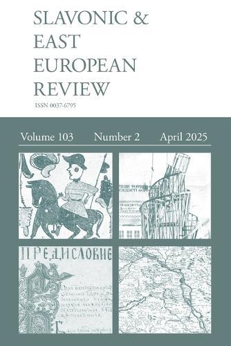 Slavonic & East European Review (103.2) 2025