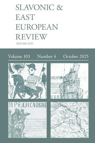 Slavonic & East European Review (103.4) 2025