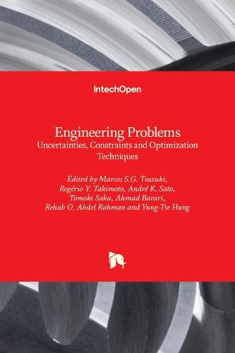 Engineering Problems: Uncertainties, Constraints and Optimization Techniques