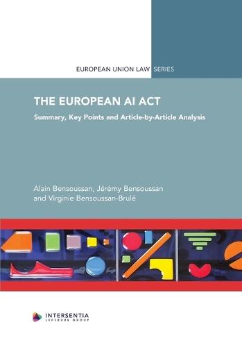 The European AI Act: Summary, Key Points and Article-by-Article Analysis