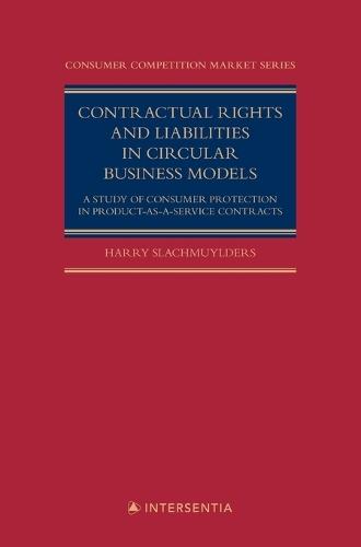 Contractual Rights and Liabilities in Circular Business Models: A Study of Consumer Protection in Product-as-a-Service Contracts