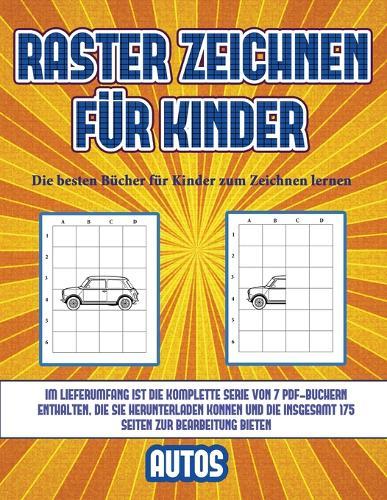 Die besten Bucher fur Kinder zum Zeichnen lernen (Raster zeichnen fur Kinder - Autos): Dieses Buch bringt Kindern bei, wie man Comic-Tiere mit Hilfe von Rastern zeichnet