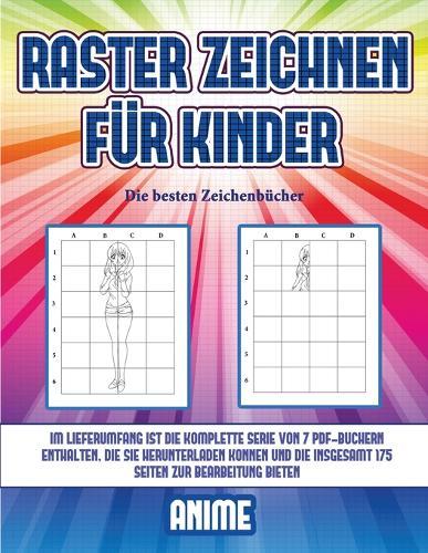 Die besten Zeichenbucher (Raster zeichnen fur Kinder - Anime): Dieses Buch bringt Kindern bei, wie man Comic-Tiere mit Hilfe von Rastern zeichnet