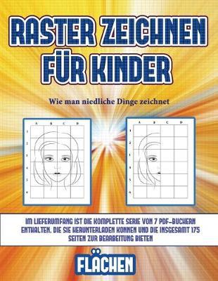 Wie man niedliche Dinge zeichnet (Raster zeichnen fur Kinder - Flachen): Dieses Buch bringt Kindern bei, wie man Comic-Tiere mit Hilfe von Rastern zeichnet