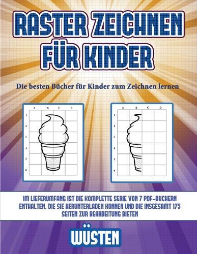 Die besten Bucher fur Kinder zum Zeichnen lernen (Raster zeichnen fur Kinder - Wusten): Dieses Buch bringt Kindern bei, wie man Comic-Tiere mit Hilfe von Rastern zeichnet