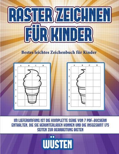 Bestes leichtes Zeichenbuch fur Kinder (Raster zeichnen fur Kinder - Wusten): Dieses Buch bringt Kindern bei, wie man Comic-Tiere mit Hilfe von Rastern zeichnet
