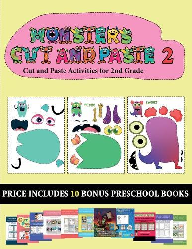 Cut and Paste Activities for 2nd Grade: (20 full-color kindergarten cut and paste activity sheets - Monsters 2)