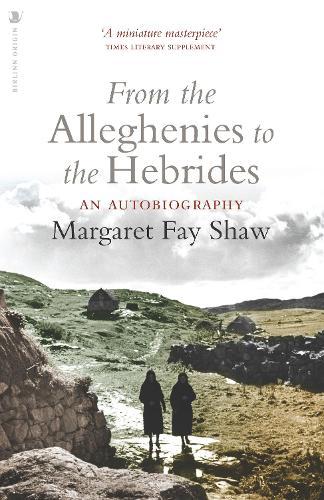 From the Alleghenies to the Hebrides: An Autobiography