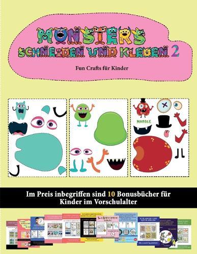 Fun Crafts fur Kinder: 20 vollfarbige Kindergarten-Arbeitsblatter zum Ausschneiden und Einfugen - Monster 2