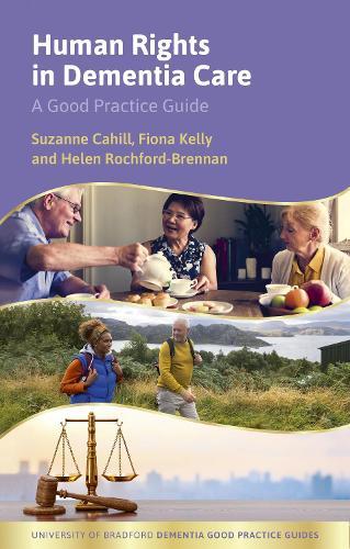 Human Rights in Dementia Care: A Good Practice Guide