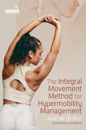 The Integral Movement Method for Hypermobility Management