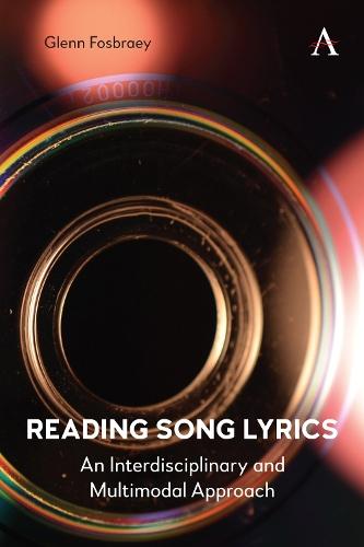 Reading Song Lyrics: An Interdisciplinary and Multimodal Approach