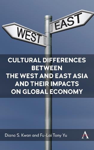Cultural Differences between the West and East Asia and their Impacts on Global Economy