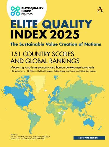 Elite Quality Index 2025: The Sustainable Value Creation of Nations