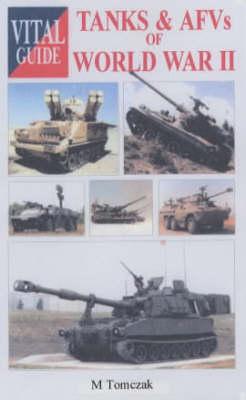 Vital Guide to Tanks and AFVs of WWII