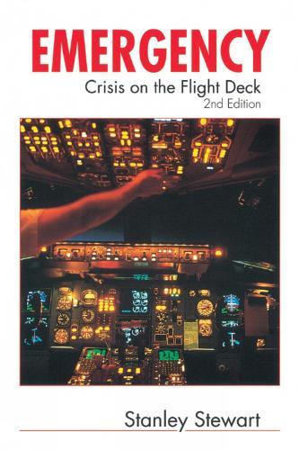 Emergency (2nd Edition): Crisis On The Flight Deck