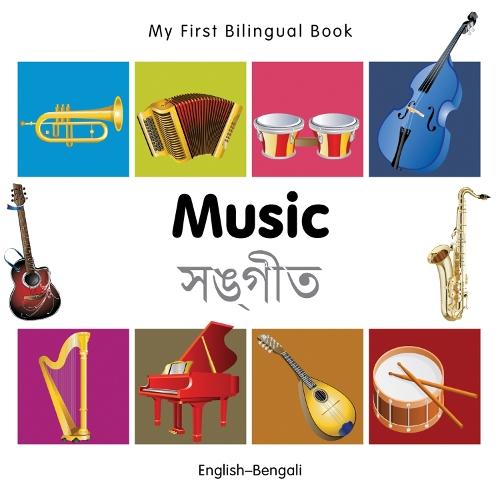 My First Bilingual Book -  Music (English-Bengali)