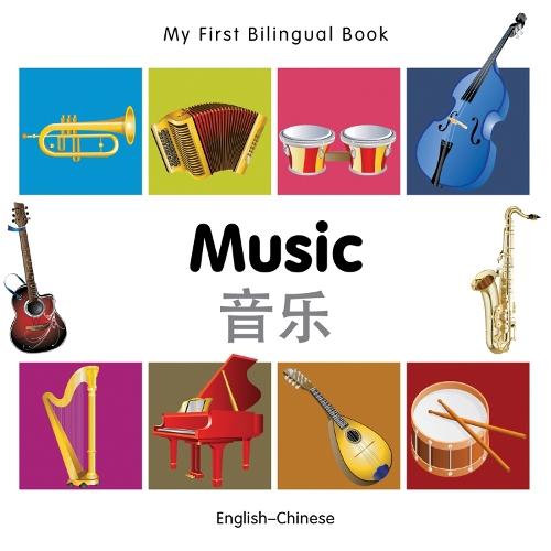 My First Bilingual Book -  Music (English-Chinese)
