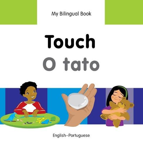 My Bilingual Book -  Touch (English-Portuguese)