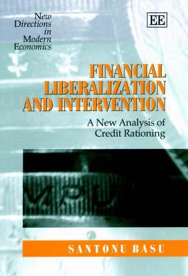 Financial Liberalization and Intervention: A New Analysis of Credit Rationing