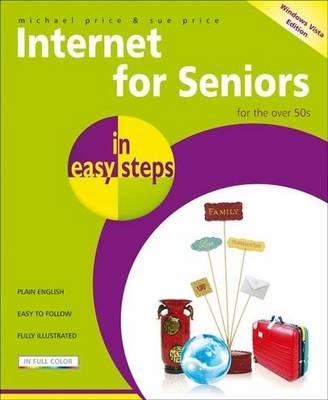 Internet for Seniors in Easy Steps Vista Edition