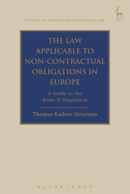 The Law Applicable to Non-contractual Obligations in Europe: A Guide to the Rome II Regulation