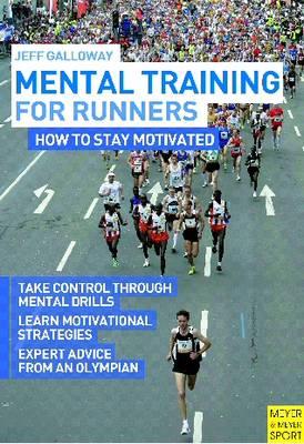 Mental Training for Runners: How to Stay Motivated