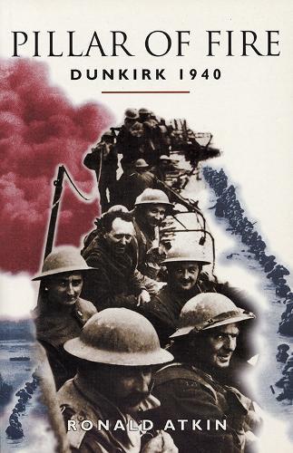 Pillar of Fire: Dunkirk, 1940