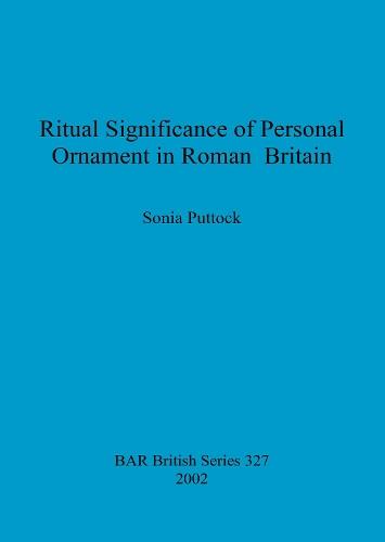 Ritual Significance of Personal Ornament in Roman Britain