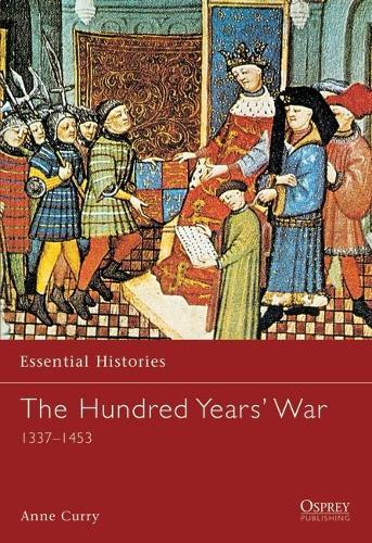 The Hundred Years’ War: 1337–1453